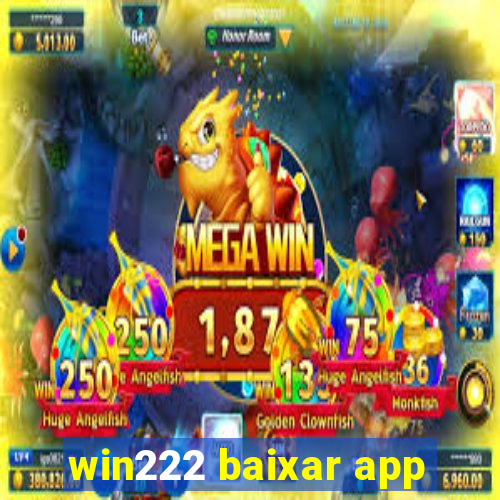 win222 baixar app